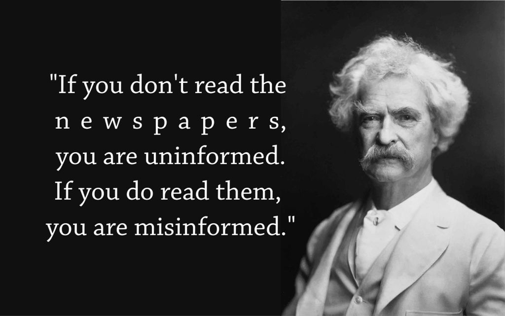 quote, author, mark twain, politics, news, celebrity, famous, person, fake news, propaganda, quote, mark twain, mark twain, mark twain, mark twain, mark twain, fake news, fake news, fake news, propaganda, propaganda